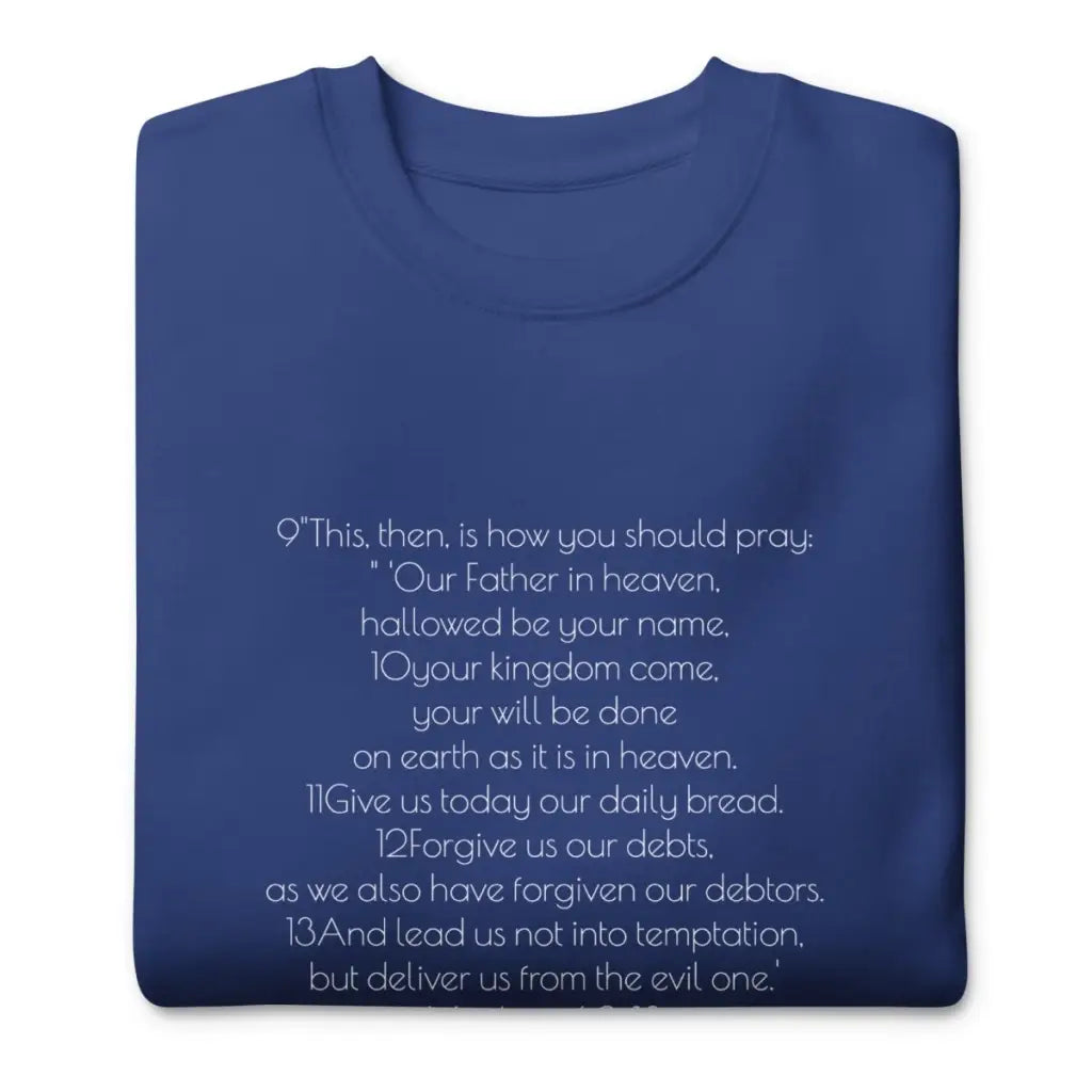 Christian Unisex Premium Sweatshirt | Lord's Prayer Christian Sweatshirt | Christian Clothing | Aesthetic Sweatshirt