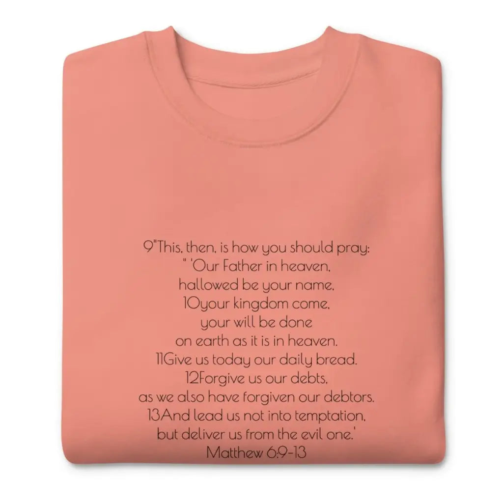 Christian Unisex Premium Sweatshirt | Lord's Prayer Christian Sweatshirt | Christian Clothing | Aesthetic Sweatshirt