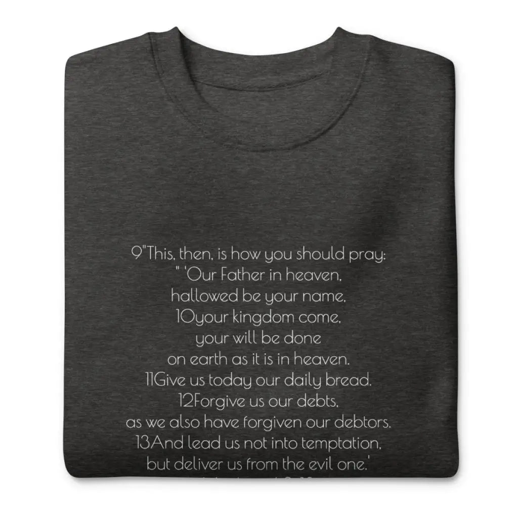 Christian Unisex Premium Sweatshirt | Lord's Prayer Christian Sweatshirt | Christian Clothing | Aesthetic Sweatshirt